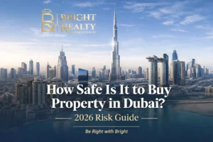 How Safe Is It to Buy Property in Dubai 2026 Risk Guide
